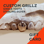 Load image into Gallery viewer, Grillz Gift Card. Single Tooth Sterling Silver
